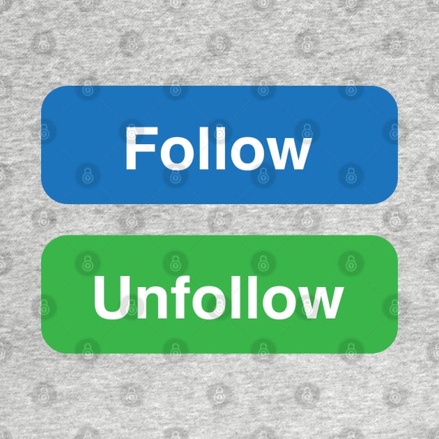 UNFOLLOW by theofficialdb
